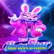 simon alvin e os esquilos